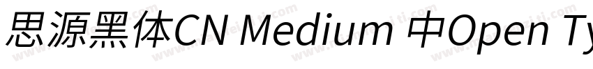 思源黑体CN Medium 中Open Type TrueType字体转换